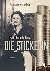 Fester Einband Die Stickerin von Margrit Schriber