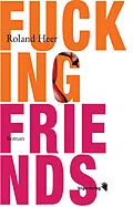 E-Book (epub) Fucking Friends von Roland Heer