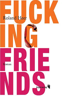 E-Book (epub) Fucking Friends von Roland Heer