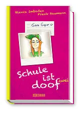 Fester Einband Schule ist doof zwei - Sara Super von Blanca Imboden, Frank Baumann