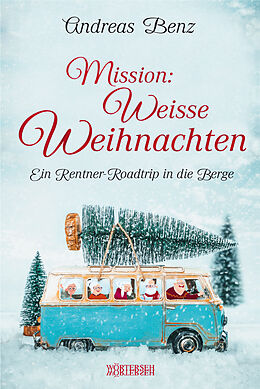Taschenbuch Mission: Weisse Weihnachten von Andreas Benz