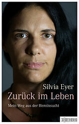 Fester Einband Zurück im Leben von Silvia Eyer