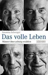 Kartonierter Einband Das volle Leben von Susanna Schwager