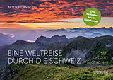 Fester Einband Eine Weltreise durch die Schweiz von Artur Kilian Vogel