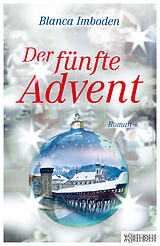 Kartonierter Einband Der fünfte Advent von Blanca Imboden