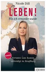 Taschenbuch Leben! von Nicole Dill, Franziska K. Müller