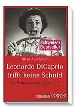 Kartonierter Einband Leonardo Di Caprio trifft keine Schuld von Silvia Aeschbach