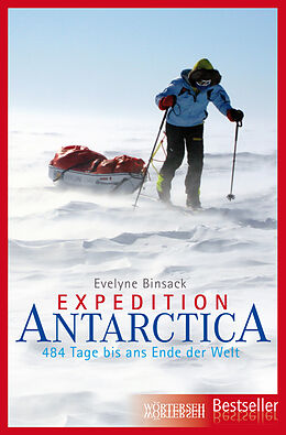 Kartonierter Einband Expedition Antarctica von Evelyne Binsack, Markus Maeder