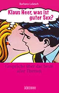 E-Book (epub) Klaus Heer, was ist guter Sex? von Barbara Lukesch