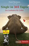 E-Book (epub) Single in 365 Tagen von Frank Baumann