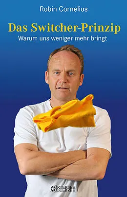 E-Book (epub) Das Switcher-Prinzip von Robin Cornelius, Mathias Morgenthaler