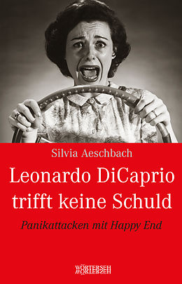 E-Book (epub) Leonardo DiCaprio trifft keine Schuld von Silvia Aeschbach