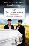 E-Book (epub) Die Bestatterinnen von Doris Hochstrasser-Koch, Karin Koch Sager, Franziska K. Müller