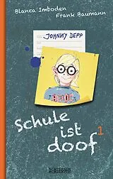 E-Book (epub) Schule ist doof von Imboden Blanca, Frank Baumann