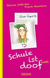 E-Book (epub) Schule ist doof 2 von Blanca Imboden, Frank Baumann