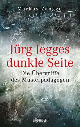 E-Book (pdf) Jürg Jegges dunkle Seite von Markus Zangger