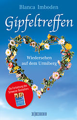 E-Book (epub) Gipfeltreffen von Blanca Imboden