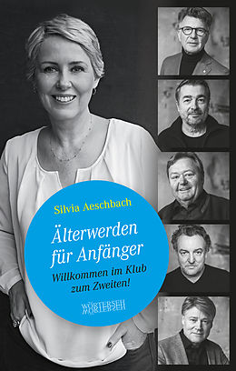 E-Book (epub) Älterwerden für Anfänger von Silvia Aeschbach