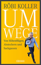 E-Book (epub) Umwege von Röbi Koller