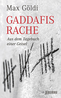 E-Book (epub) Gaddafis Rache von Max Göldi