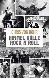 E-Book (epub) Himmel, Hölle, Rock 'n' Roll von Chris von Rohr