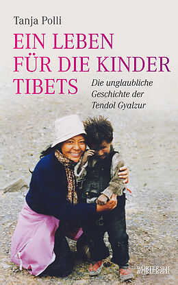 E-Book (pdf) Ein Leben für die Kinder Tibets von Tanja Polli