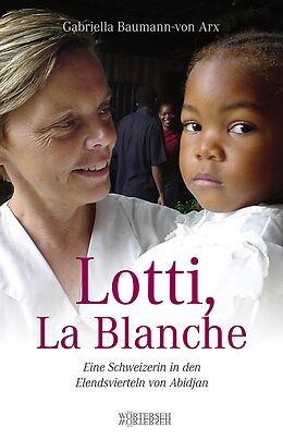 E-Book (pdf) Lotti, La Blanche von Gabriella Baumann-von Arx