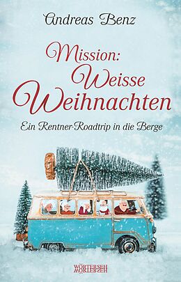 E-Book (epub) Mission: Weisse Weihnachten von Andreas Benz