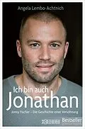 E-Book (pdf) Ich bin auch Jonathan von Angela Lembo-Achtnich, Jonny Fischer
