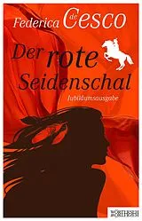 E-Book (pdf) Der rote Seidenschal von Federica de Cesco