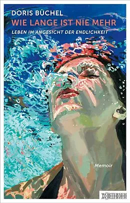 E-Book (epub) Wie lange ist nie mehr von Doris Büchel