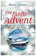 E-Book (pdf) Der fünfte Advent von Blanca Imboden