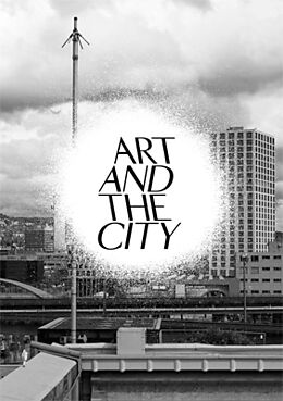 Fester Einband Art and the City von Christoph Doswald, Markus Miessen, Hans Ulrich Obrist