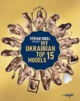 Fester Einband My Ukrainian Top 15 Models von Stefan Soell