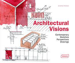 Livre Relié Architectural Visions - Contemporary Sketches, Perspectives, Drawings de Jonathan Andrews