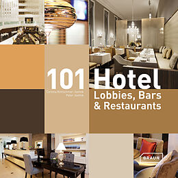 Livre Relié 101 Hotel-Lobbies, Bars & Restaurants de Corinna Kretschmar-Joehnk, Peter Joehnk