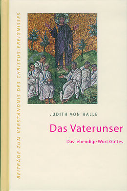 Fester Einband Das Vaterunser von Judith von Halle