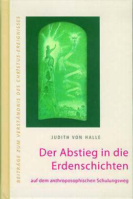 Fester Einband Der Abstieg in die Erdenschichten von Judith von Halle