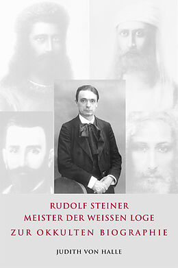 Fester Einband Rudolf Steiner  Meister der weißen Loge von Judith von Halle