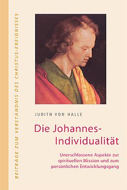 Fester Einband Die Johannes-Individualität von Judith von Halle