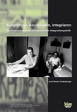 Paperback Ausgrenzen, Assimilieren, Integrieren von Josef M Niederberger