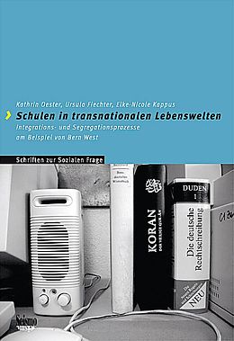 Kartonierter Einband Schulen in transnationalen Lebenswelten von Kathrin Oester, Ursula Fiechter, Elke N Kappus