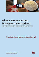 Couverture cartonnée Islamic Organisations in Western Switzerland de 