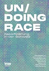 Kartonierter Einband Un/Doing Race von Jovita dos Santos Pinto, Pamela Ohene-Nyako, Mélanie-Evely Pétré