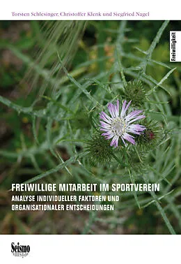 E-Book (pdf) Freiwillige Mitarbeit im Sportverein von Torsten Schlesinger, Christoffer Klenk, Siegfried Nagel