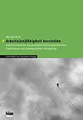 E-Book (pdf) Arbeits(un)fähigkeit herstellen von Martina Koch