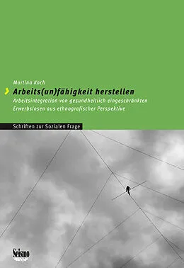 E-Book (pdf) Arbeits(un)fähigkeit herstellen von Martina Koch