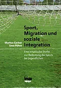 E-Book (pdf) Sport, Migration und soziale Integration von Markus Gerber