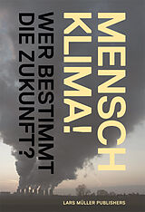 Fester Einband Mensch Klima! von René Schwarzenbach, Christian Rentsch, Klaus Lanz