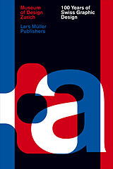 Livre Relié 100 Years of Swiss Graphic Design de 